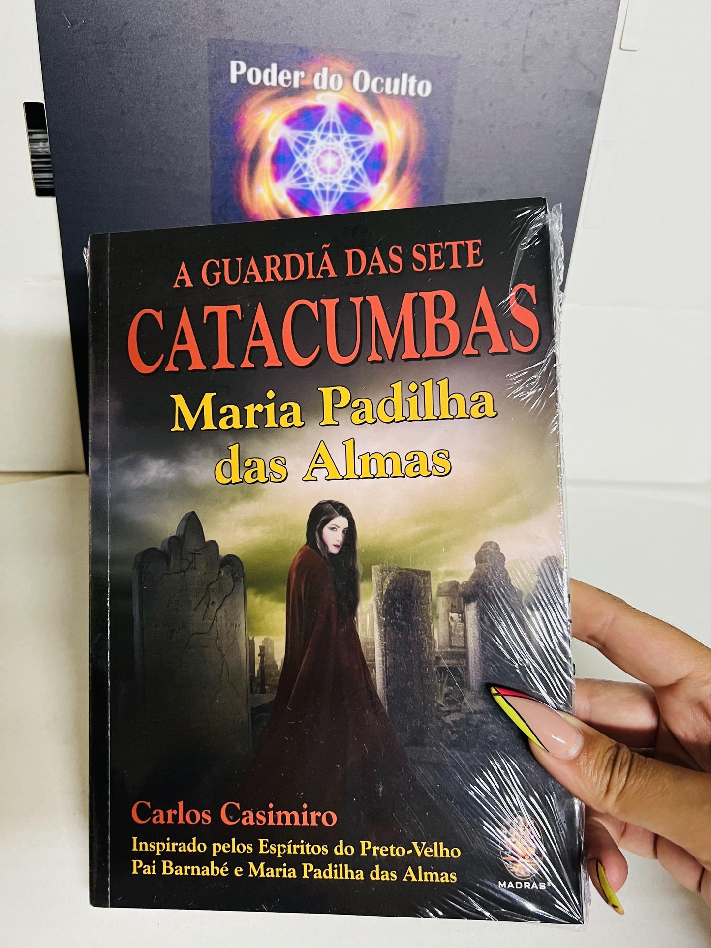 LIVRO A GUARDIÃ DAS 7 CATACUMBAS, MARIA PADILHA DAS ALMAS'