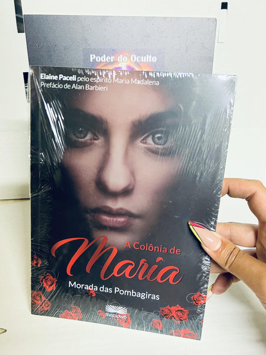 'LIVRO A COLÓNIA DE MARIA'- A MORADA DAS POMBAGIRAS